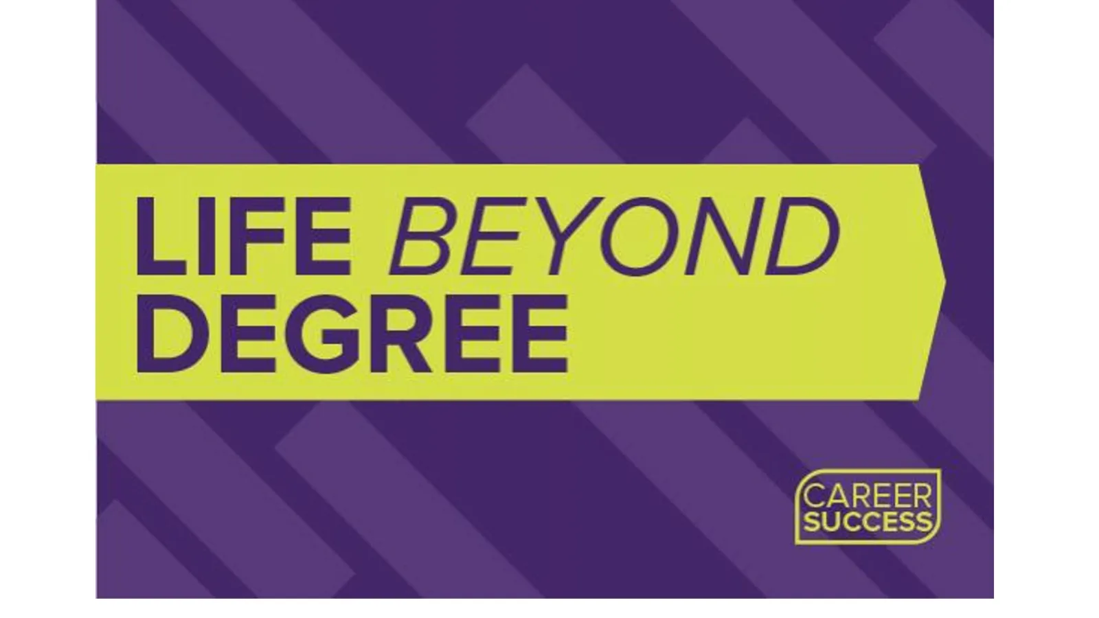 Life Beyond Degree event logo